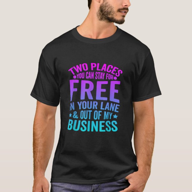 Camiseta Dos Lugares Para Alojarse Gratuitamente En El Lane (Anverso)