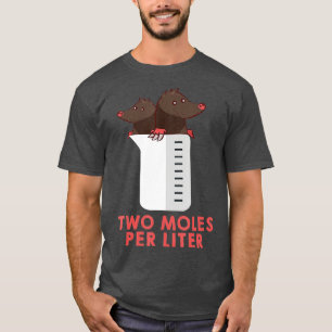 Camiseta Dos moles por litro de ciencia química divertida