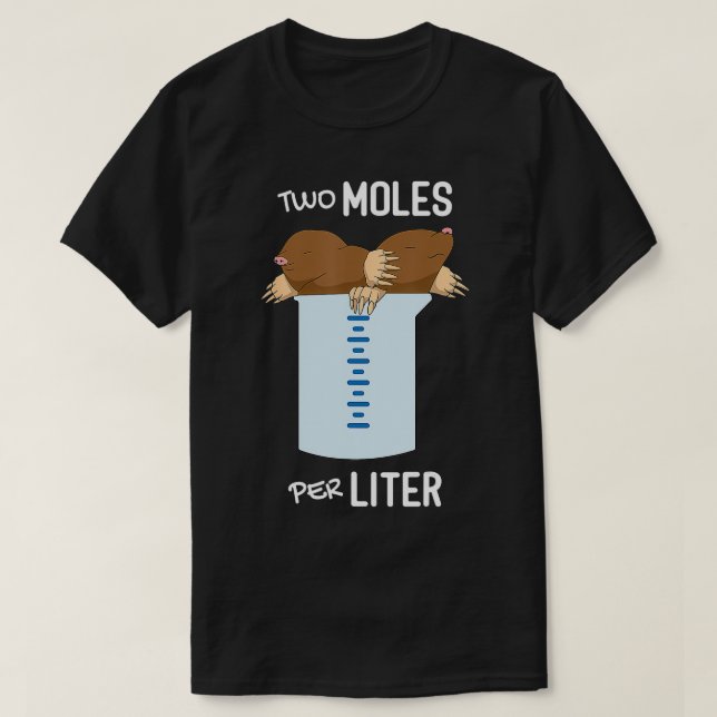 Camiseta Dos Moles Por Litro De Medición Divertida Química  (Diseño del anverso)