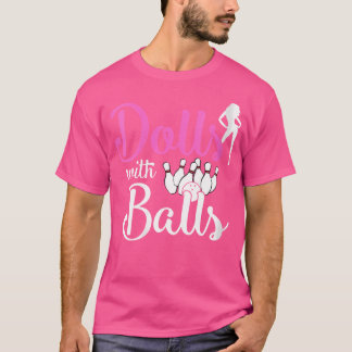 Camiseta Dos muñecas con bolas de boliche Chicas de viaje B