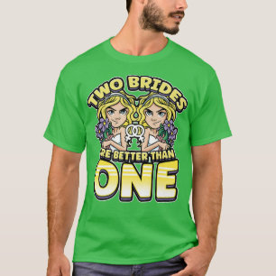 Camiseta Dos novias son mejor que una Lesbianlove Femme L