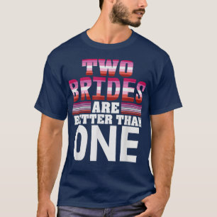 Camiseta Dos novias son mejores que el oso del orgullo lésb