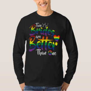 Camiseta Dos novias son mejores que una divertida boda lesb