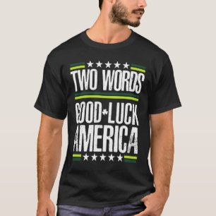 Camiseta Dos palabras buena suerte América Día de San Patri