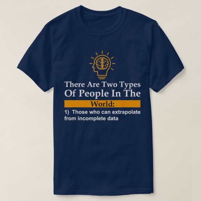 Camiseta Dos tipos de personas pueden extrapolar datos inco (Diseño del anverso)