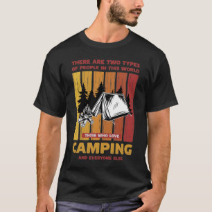 Camiseta Dos Tipos Personas Quienes Aman Acampar