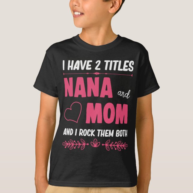 Camiseta Dos títulos: Nana y su orgullosa abuela (Anverso)