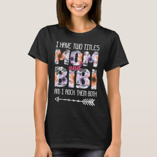Camiseta Dos títulos que mamá rocaba a ambos Flores Florale