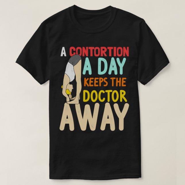Camiseta Dosis diaria de regalo de contorsión para los cont (Diseño del anverso)