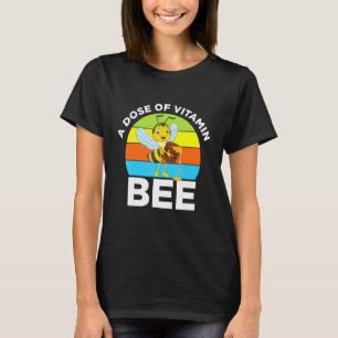 Camiseta Dosis Vitamina Abeja Miel Abeja Apicultor Tierra D