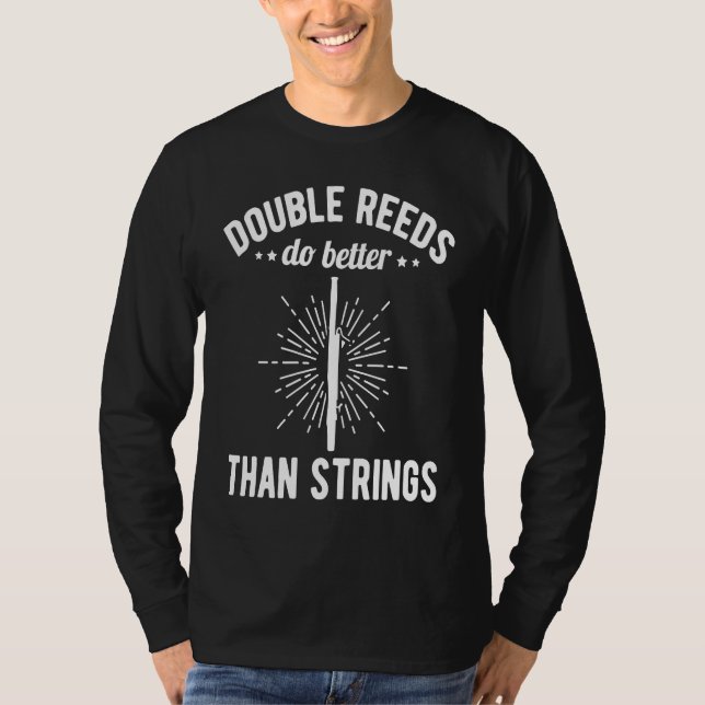 Camiseta Double Reed Do Better Than Strings Bassoonist (Anverso)