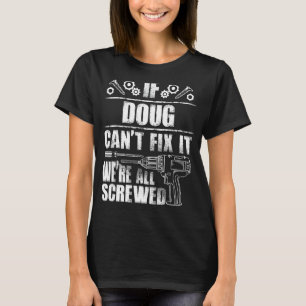 Camiseta DOUG Gift Name Fix It Funny Birthday Personalizado
