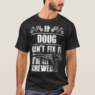 Camiseta DOUG Gift Name Fix It Funny Birthday Personalizado
