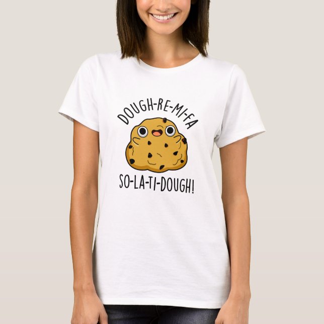 Camiseta Dough-Re-Mi Funny Music Dough Pun (Anverso)