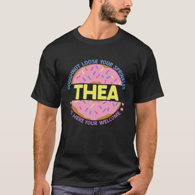 Camiseta Doughnut Loose Your Sprinkles Thea Is Here Your We (Anverso)