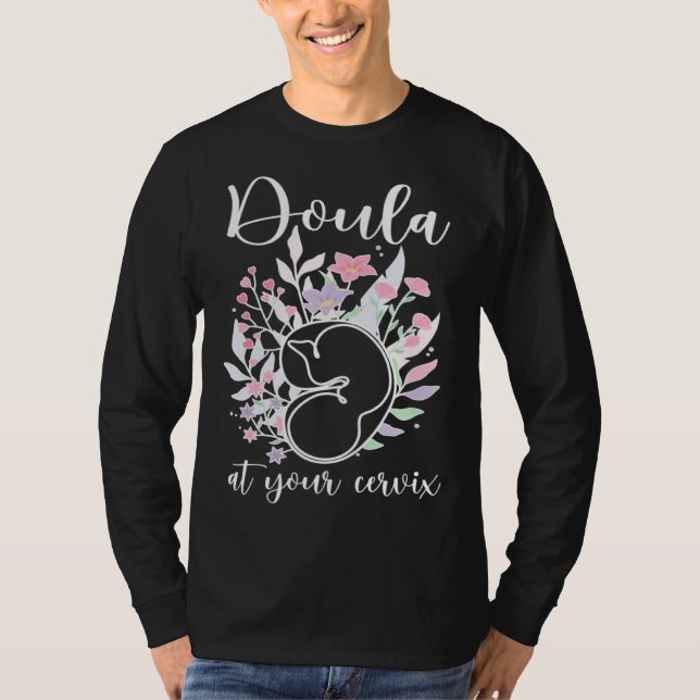 Camiseta Doula At Your Cervix Birth Doula Postpartum Doula  (Anverso)