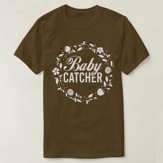 Camiseta Doula Baby Catcher Midwifery Women Midwife (Diseño del anverso)