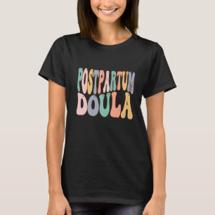 Camiseta Doula Birth Doulas, recién nacido entrenador labor