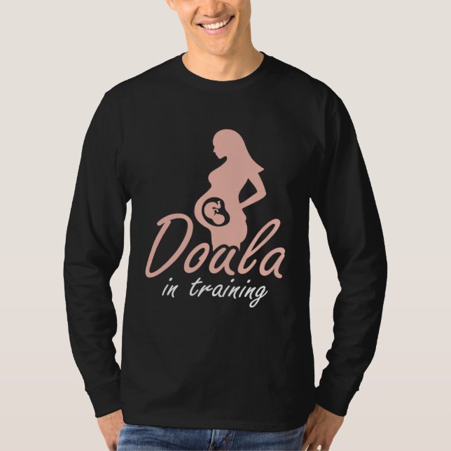 Camiseta Doula In Training Midwife Pregnancy Support Birth  (Anverso)