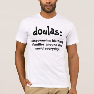 Camiseta doulas: , autorizando a las familias de la