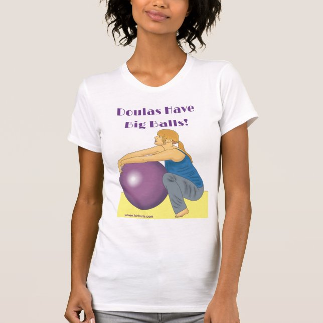 Camiseta Doulas Have Big Balls (Anverso)