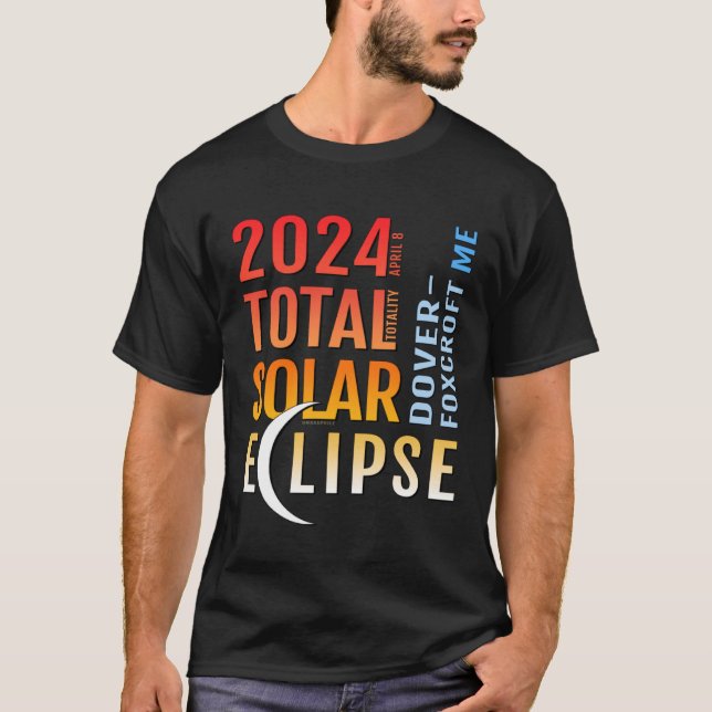 Camiseta Dover Foxcroft Maine ME Eclipse solar total 2024 5 (Anverso)