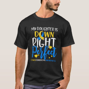 Camiseta Down Syndrome Awareness My Daughter is Down Right