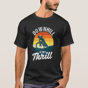 Camiseta Downhill Es Mi Thrill Mountain Bike Mtb Biking Bi