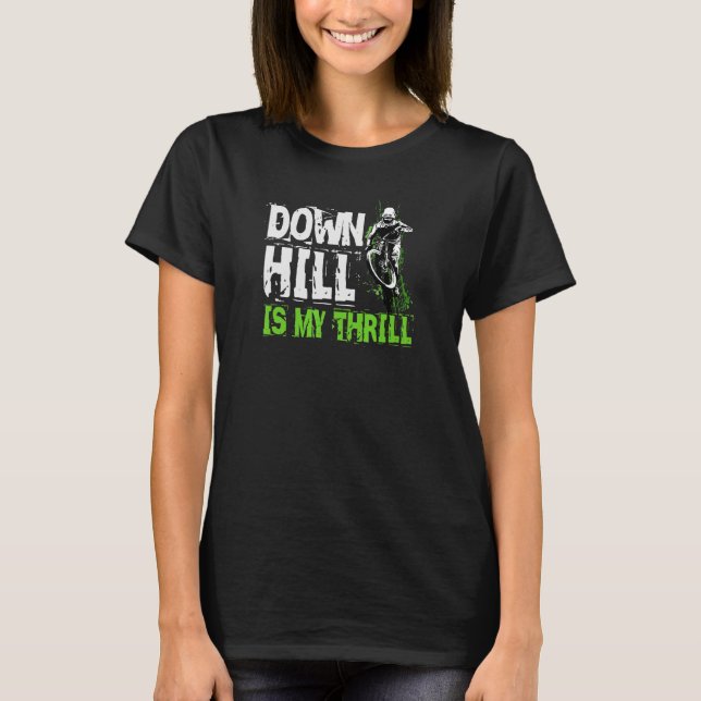 Camiseta Downhill Es Mi Thrill Mountain Bike Mtb Biking Quo (Anverso)
