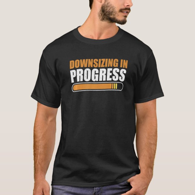 Camiseta Downsizing In Progress -- Premium (Anverso)