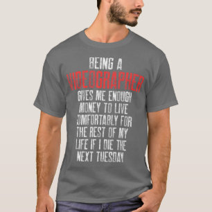 Camiseta Doy a un cineasta de videografía por dinero