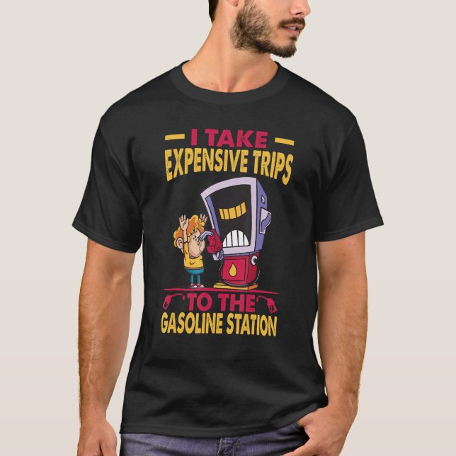 Camiseta Doy Viajes Costosos A La Estación De Gasolina 2 (Anverso)