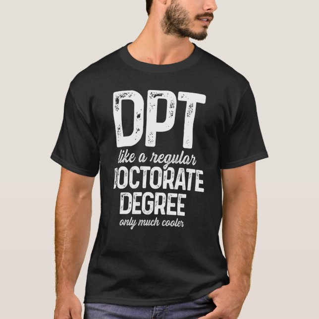 Camiseta Dpt Médica De La Fisioterapia Física Guay (Anverso)