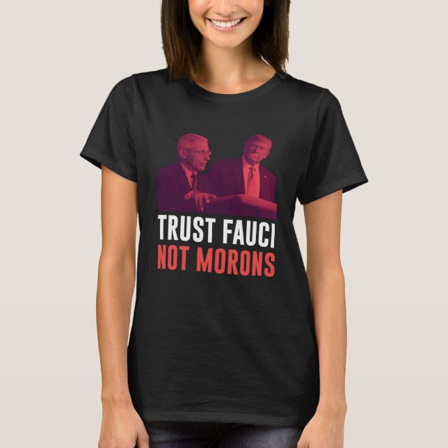 Camiseta Dr Anthony Fauci Trust Fauci Not Morons Retro Vint (Anverso)