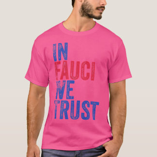 Camiseta Dr. Fauci Shirt En Fauci Confiamos En Tee Shirt Fa
