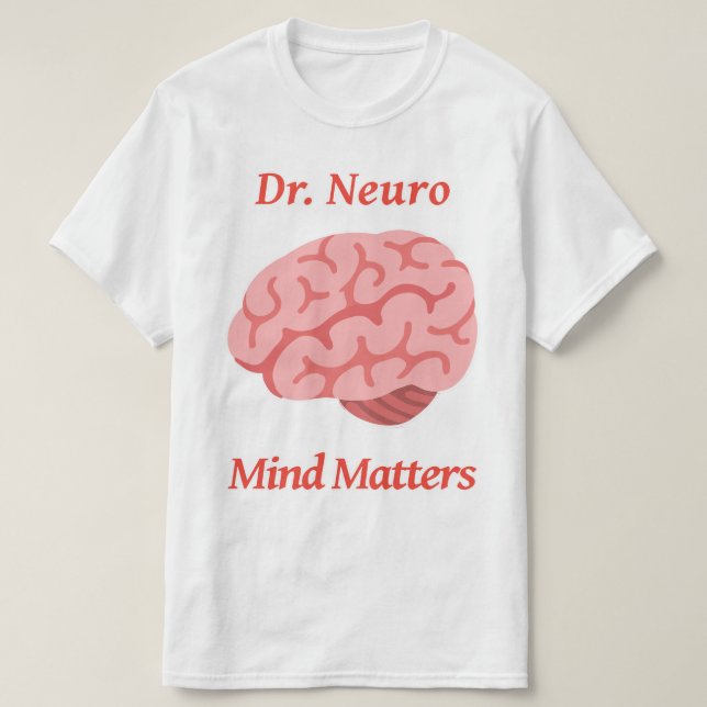 Camiseta Dr. Neuro Mind Matters (Diseño del anverso)
