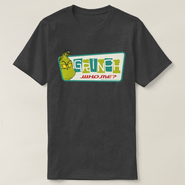 Camiseta Dr. Seuss | El Grinch - ¿Yo? (Diseño del anverso)
