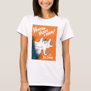 Camiseta Dr. Seuss   Horton Oye A Who Book