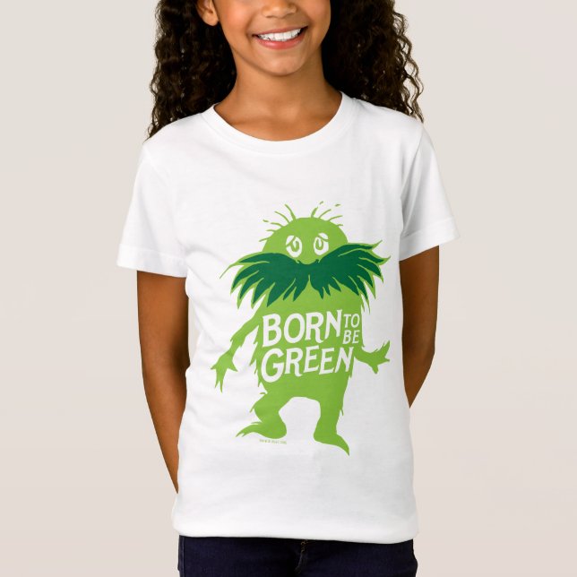 Camiseta Dr. Seuss | Lorax - Nacido Para Ser Verde (Anverso)
