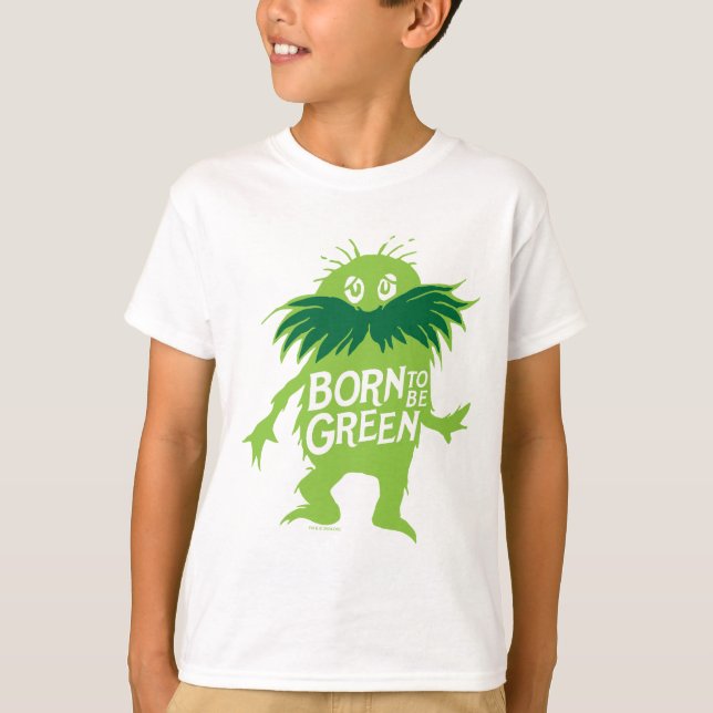 Camiseta Dr. Seuss | Lorax - Nacido Para Ser Verde (Anverso)