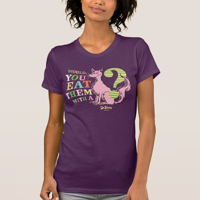 Camiseta Dr. Seuss | ¿Los Comerías Con Un Zorro? (Anverso)