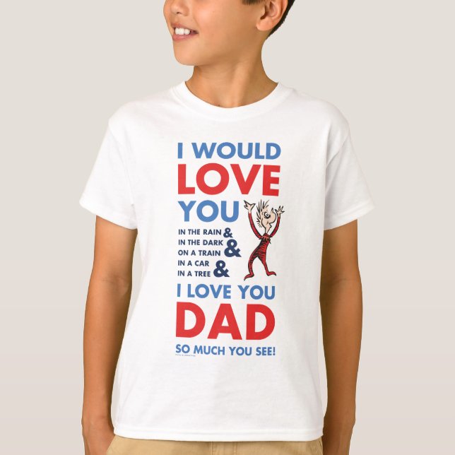 Camiseta Dr. Seuss | Te Amo Tanto Papá Que Ves (Anverso)