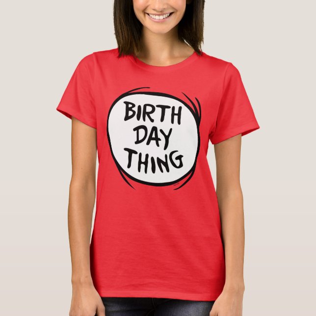 Camiseta Dr. Seuss Thing One Thing Two - Cosa de cumpleaños (Anverso)