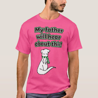 Camiseta Draco Mi padre oirá esto con Ferret