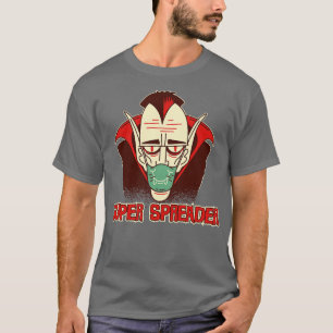 Camiseta Drácula, la Super Spreader