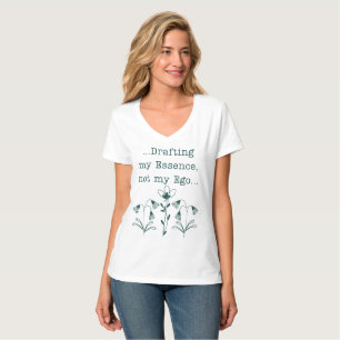 Camiseta Drafting My Essence Not My Ego Spiritual Botanical