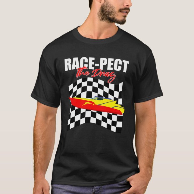 Camiseta Drag Boat Driver Quote for Speedboat Racing and Dr (Anverso)