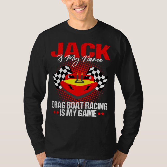 Camiseta Drag Boat Driver Quote for Speedboat Racing Jack   (Anverso)