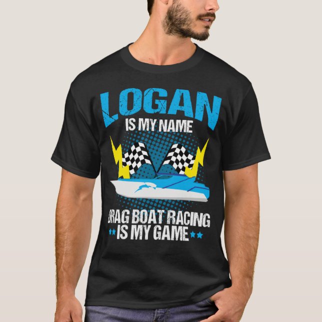 Camiseta Drag Boat Driver Quote for Speedboat Racing Logan (Anverso)
