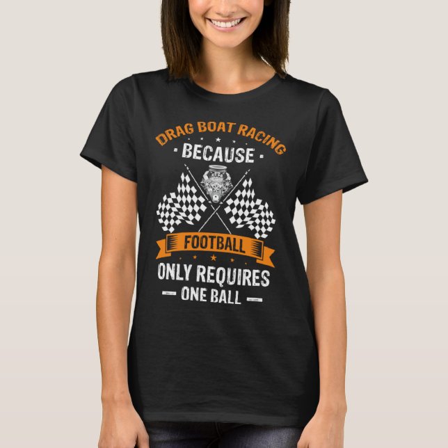 Camiseta Drag Boat for Drag Boat Driver and Speedboat Racin (Anverso)